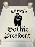 "Big Wolf On Campus" TV Series Item: Dingle For Gothic President Poster (White) from "Invisible Merton", Season 1, Episode 12 (Comes with Autographed Headshot)